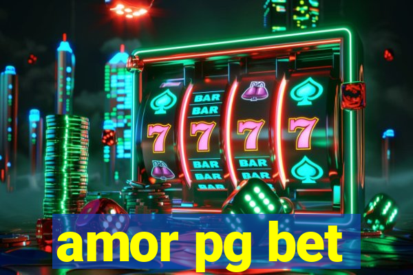 amor pg bet